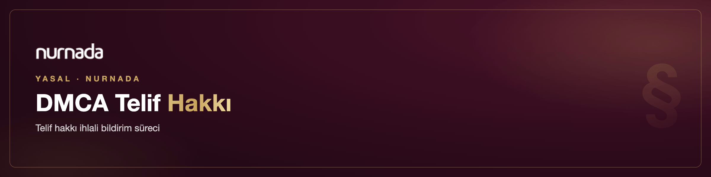 Nurnada DMCA Telif Hakkı